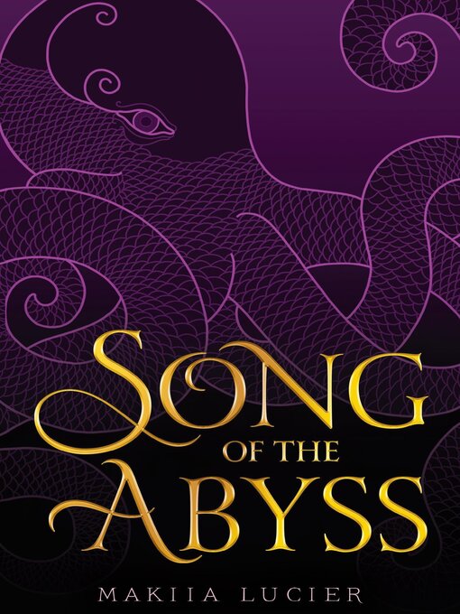 Title details for Song of the Abyss by Makiia Lucier - Available